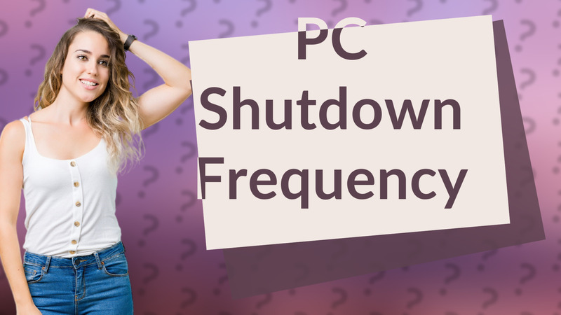 PC Shutdown Frequency