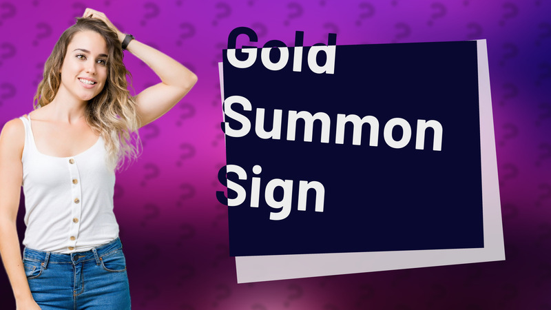 Gold Summon Sign