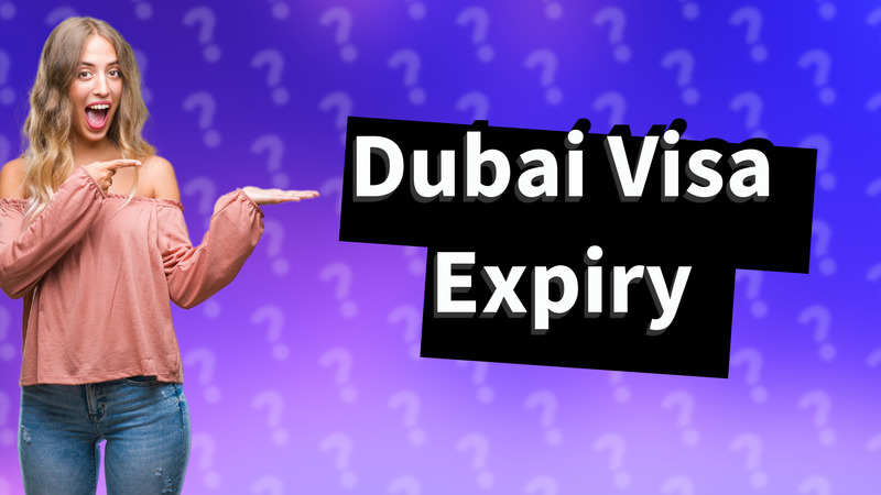 Dubai Visa Expiry