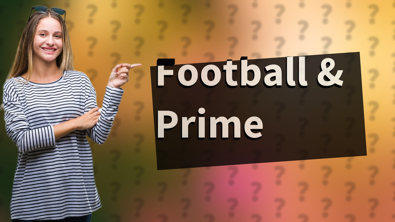 Football & Prime