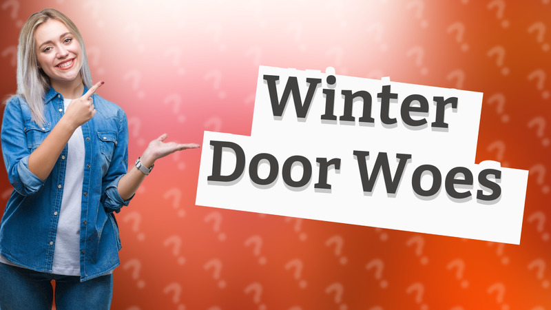 Winter Door Woes