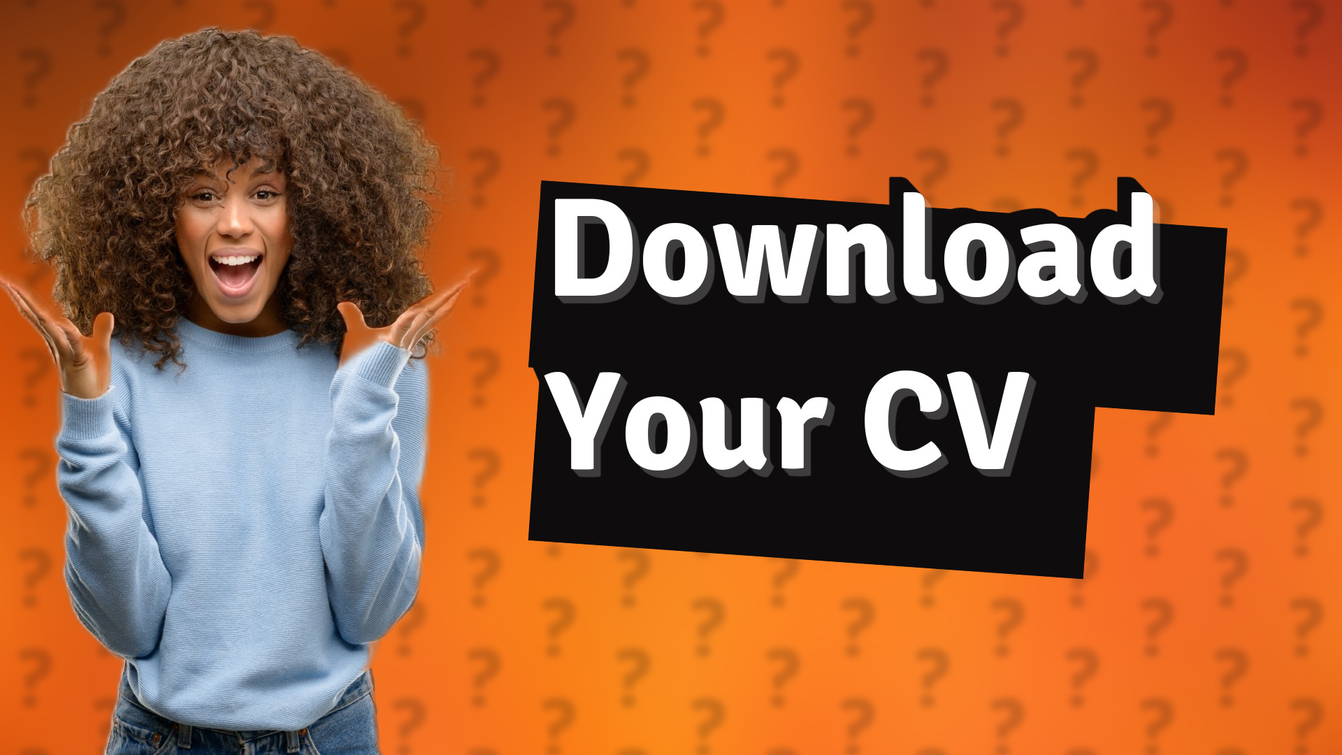 Download Your CV