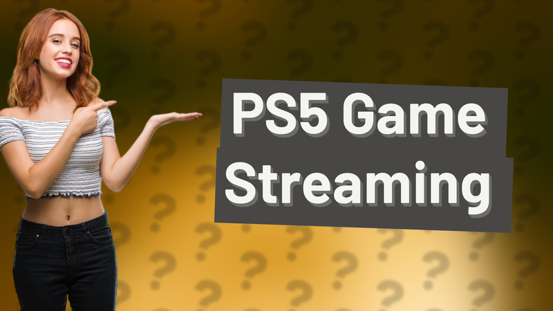 PS5 Game Streaming