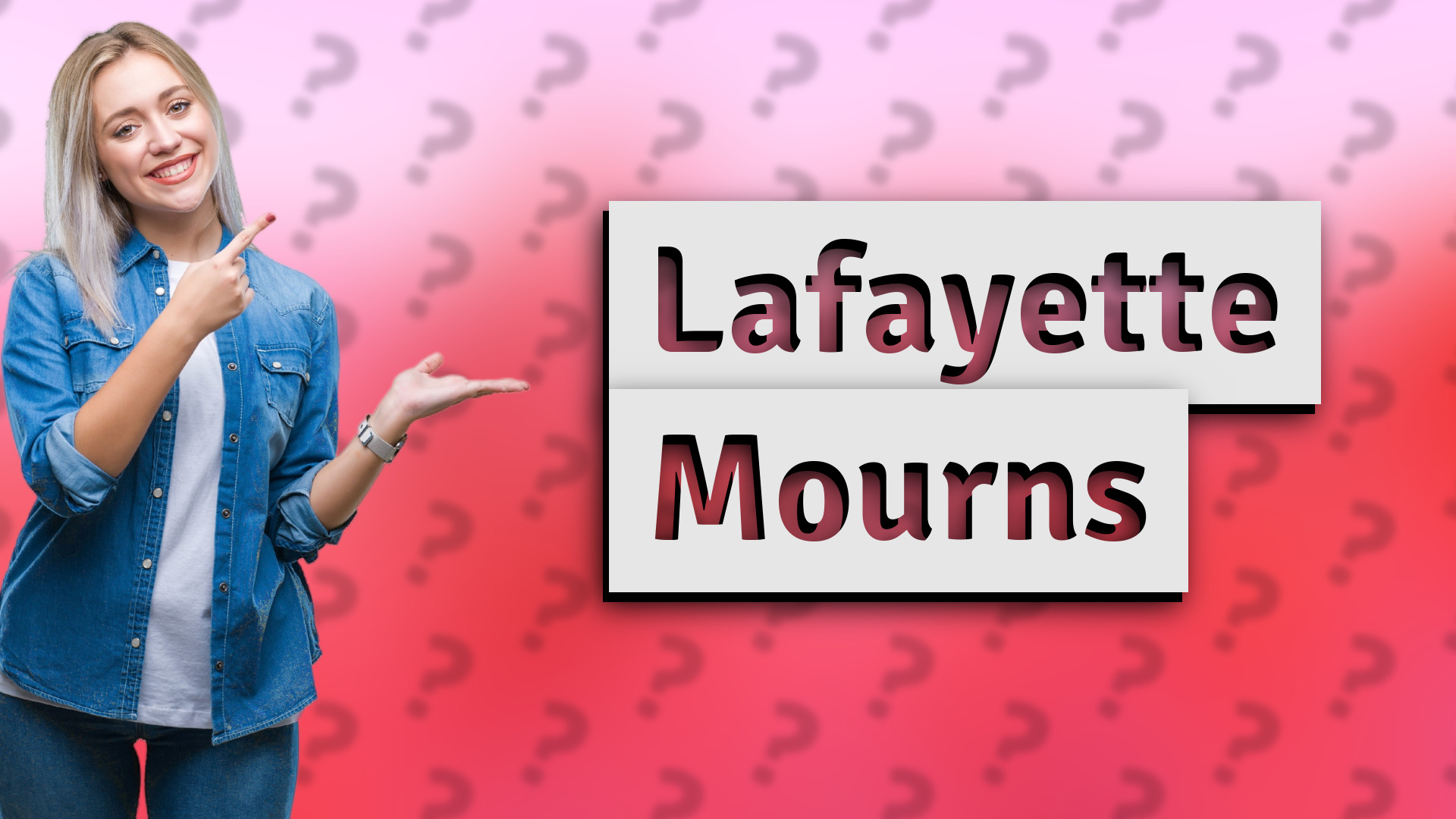 Lafayette Mourns