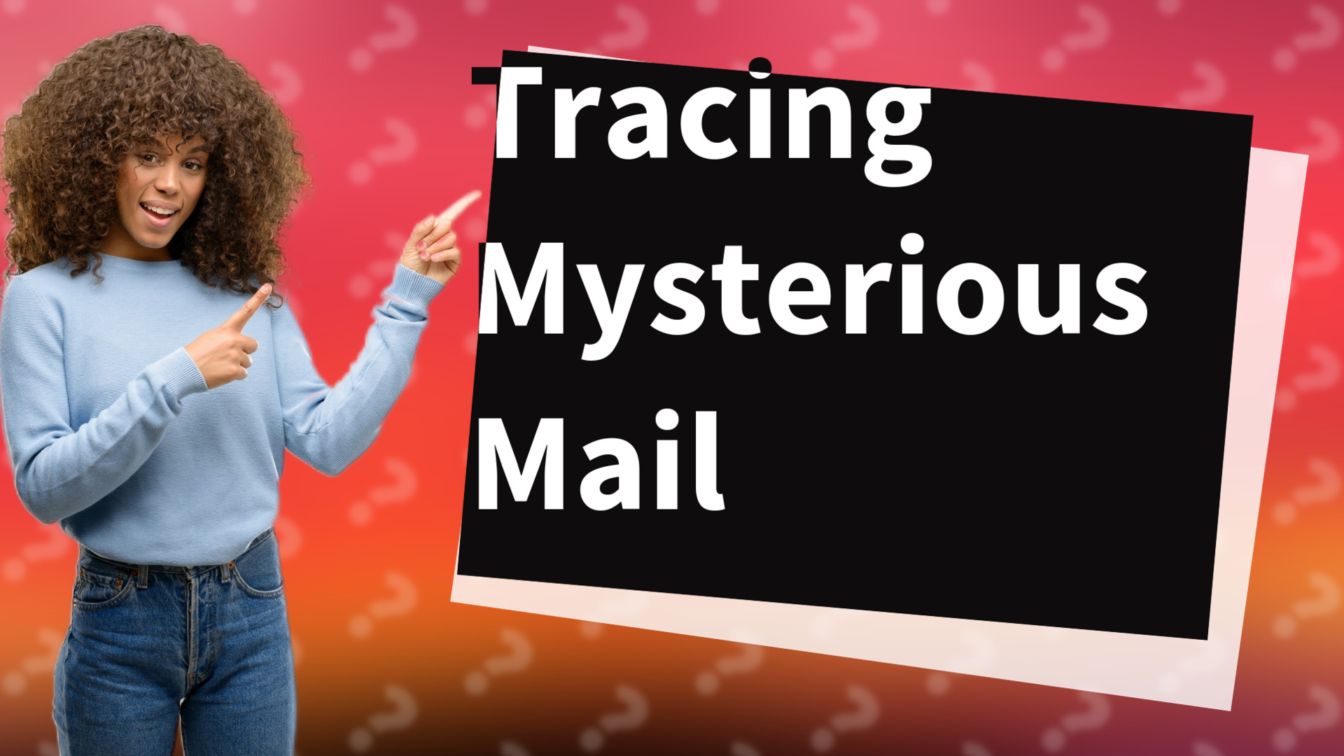 Tracing Mysterious Mail