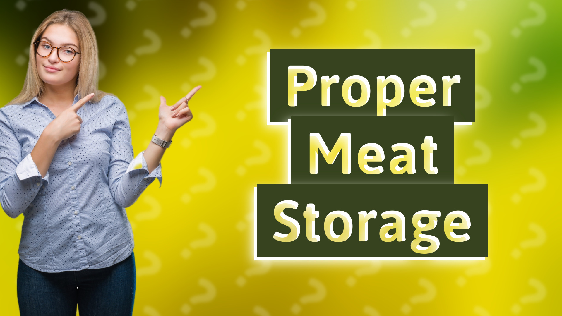 Proper Meat Storage