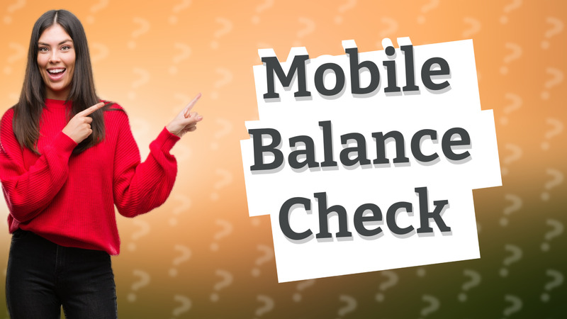 Mobile Balance Check