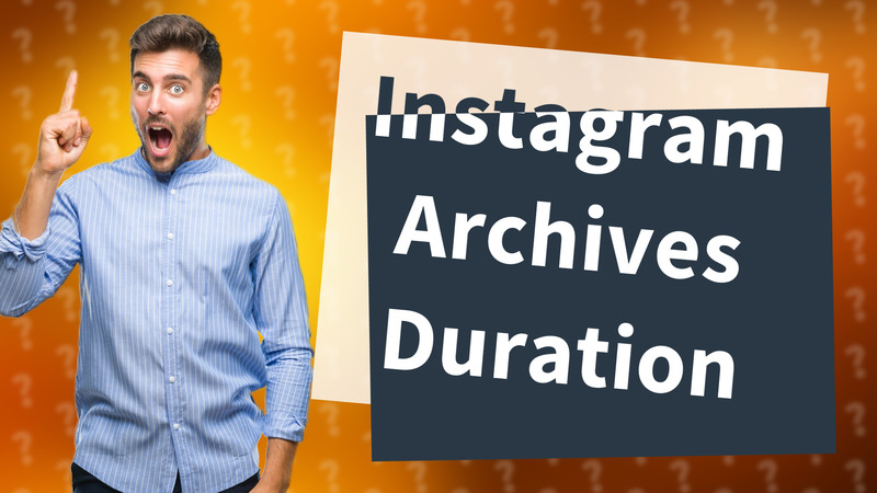Instagram Archives Duration