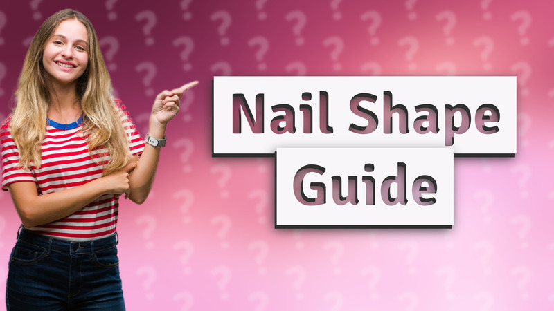 Nail Shape Guide