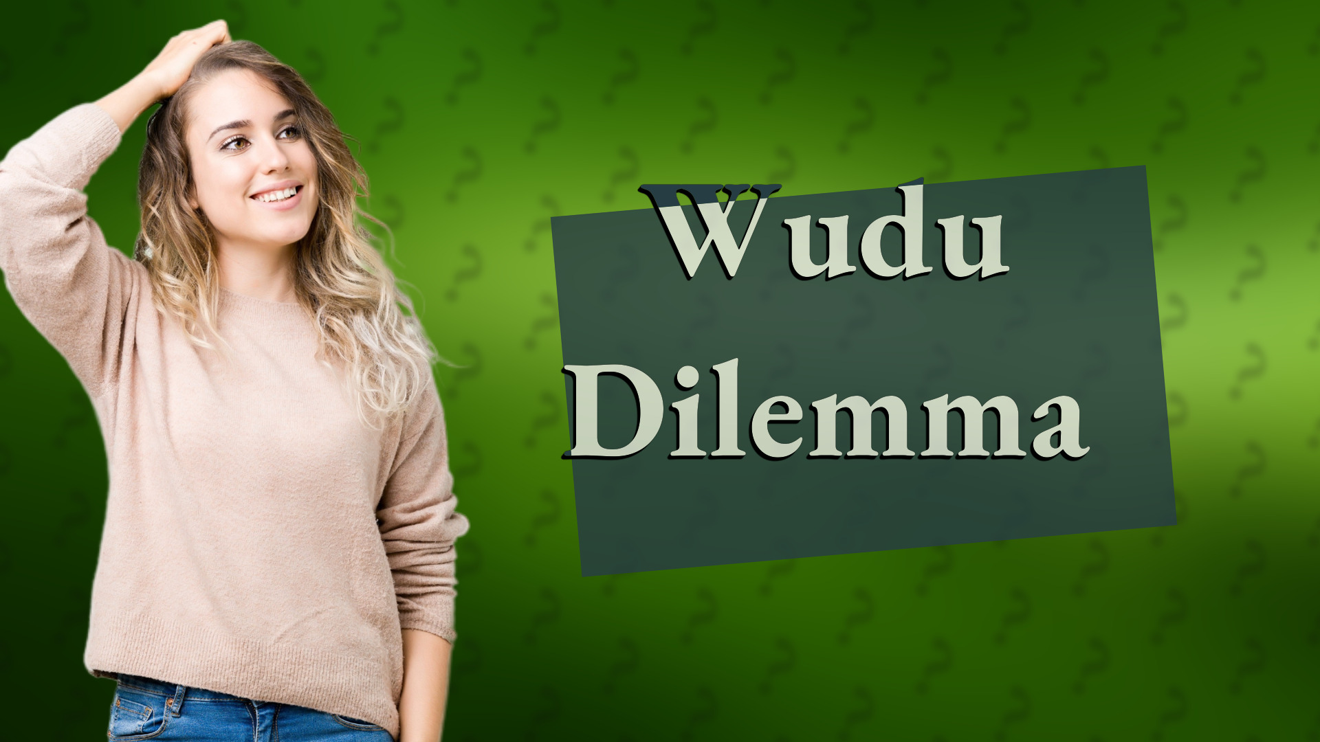 Wudu Dilemma