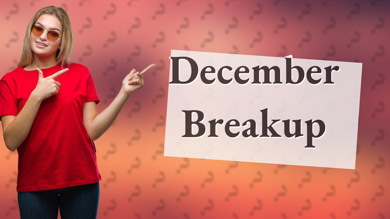 December Breakup