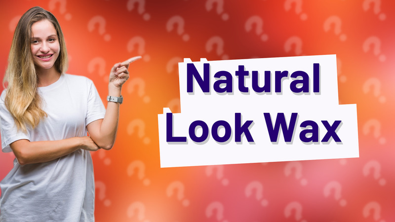 Natural Look Wax