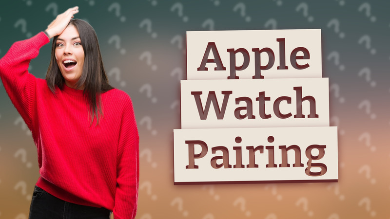 Apple Watch Pairing