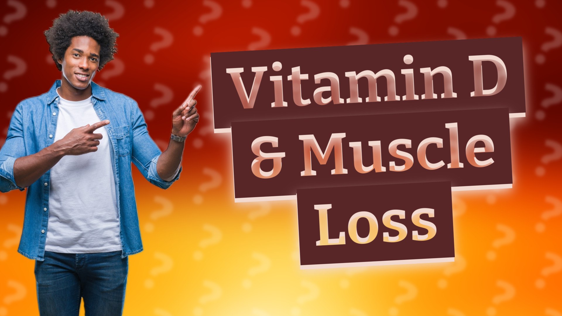 Vitamin D & Muscle Loss