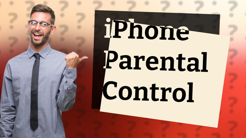 iPhone Parental Control