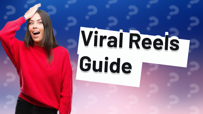 Viral Reels Guide