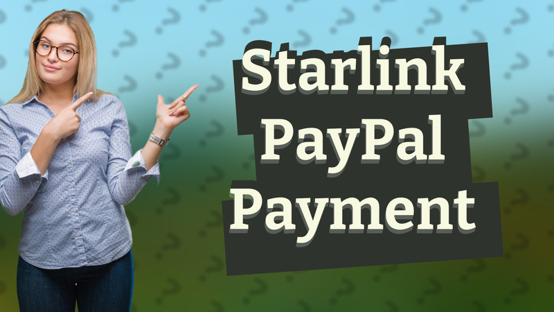 Starlink PayPal Payment