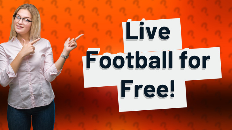 Live Football for Free!