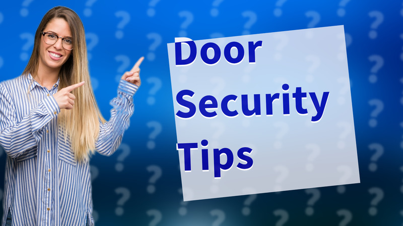 Door Security Tips