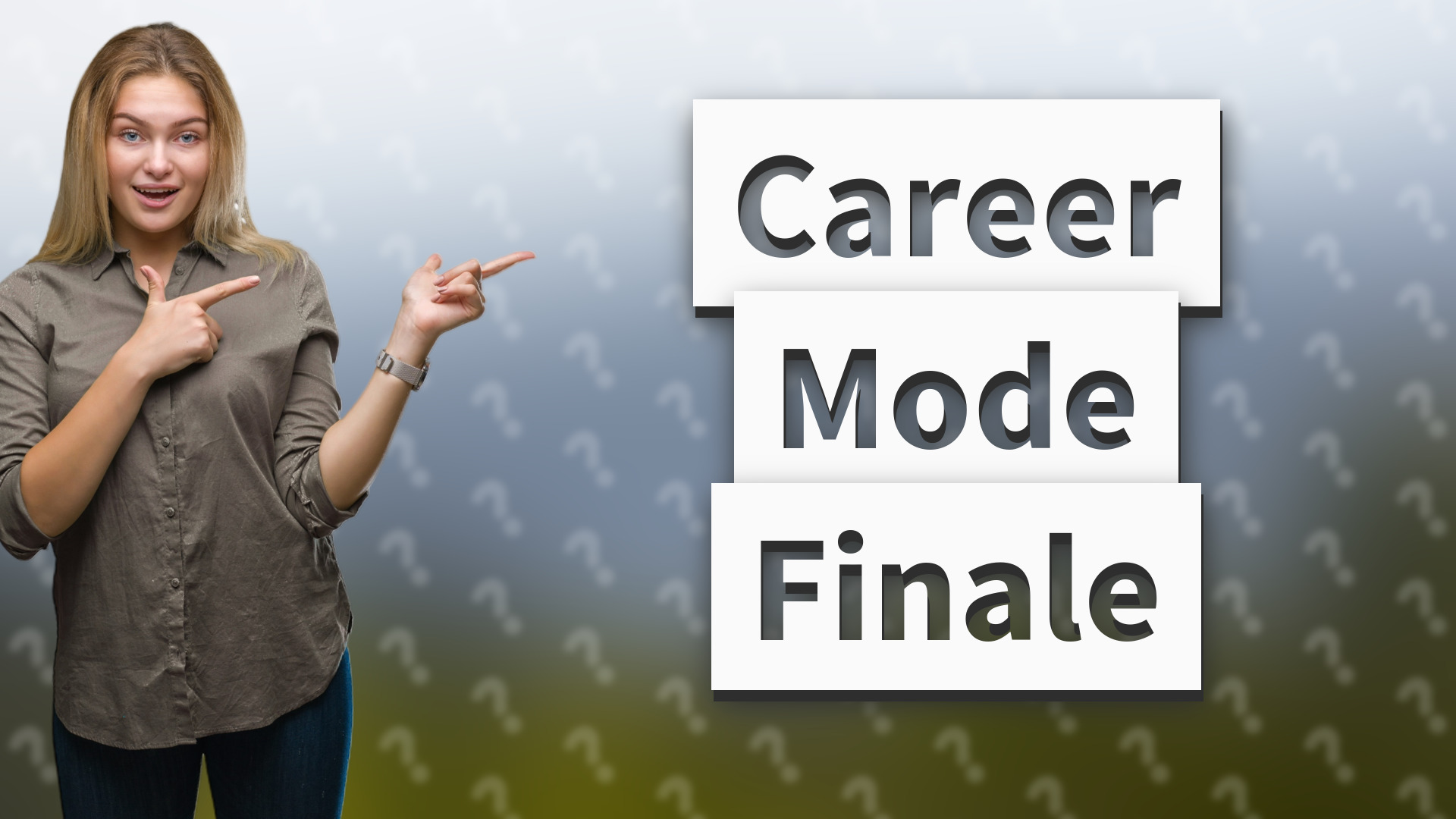 Career Mode Finale