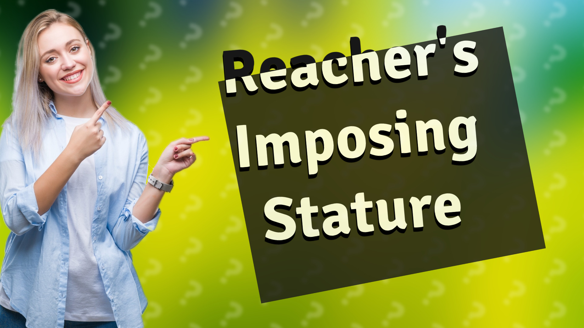 Reacher's Imposing Stature