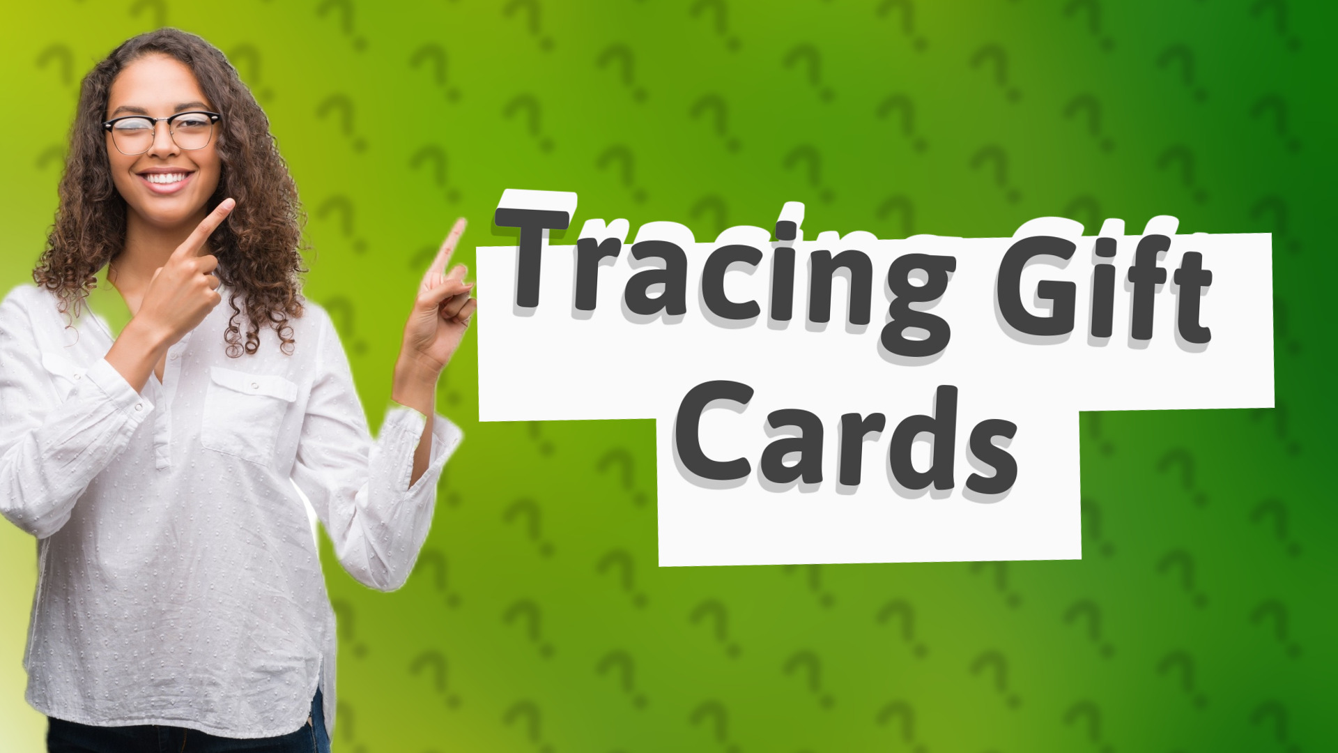Tracing Gift Cards