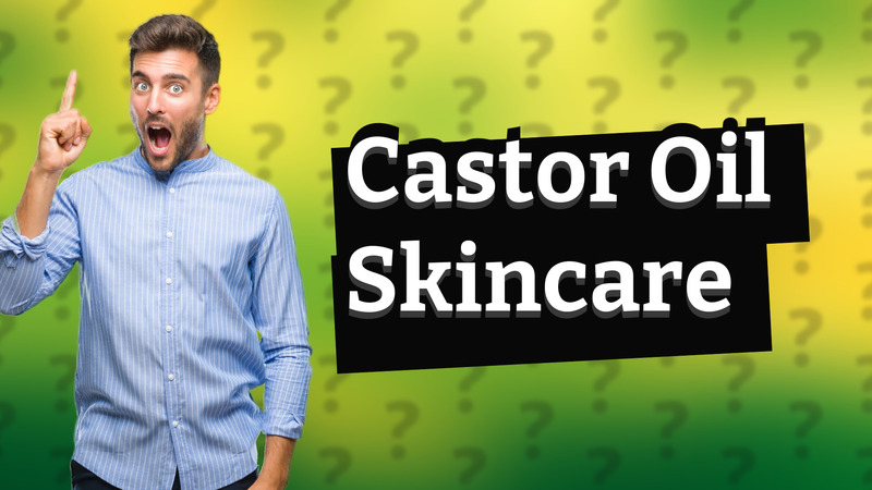 Castor Oil Skincare