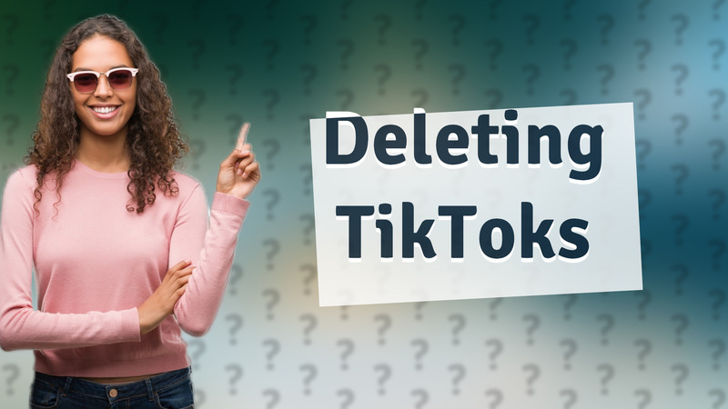 Deleting TikToks