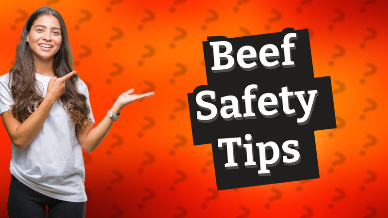 Beef Safety Tips