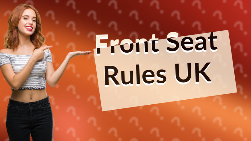Front Seat Rules UK