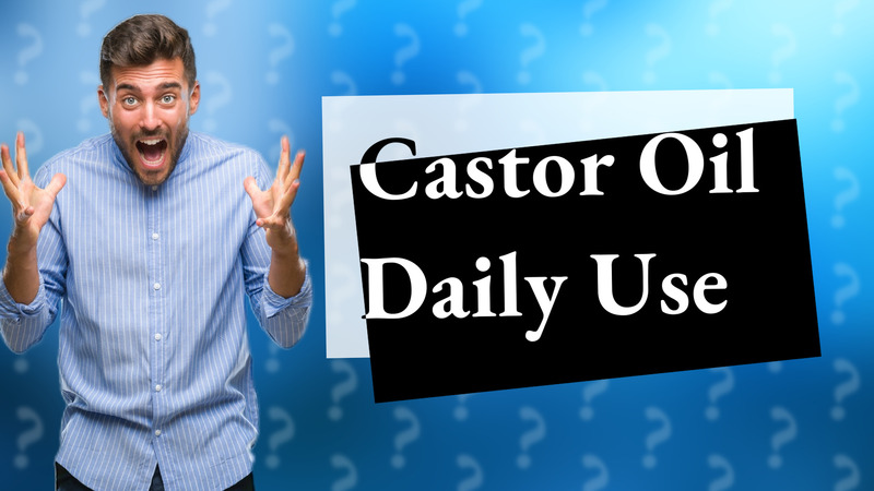 Castor Oil Daily Use