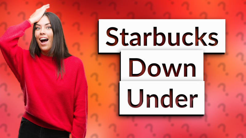 Starbucks Down Under