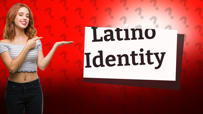 Latino Identity