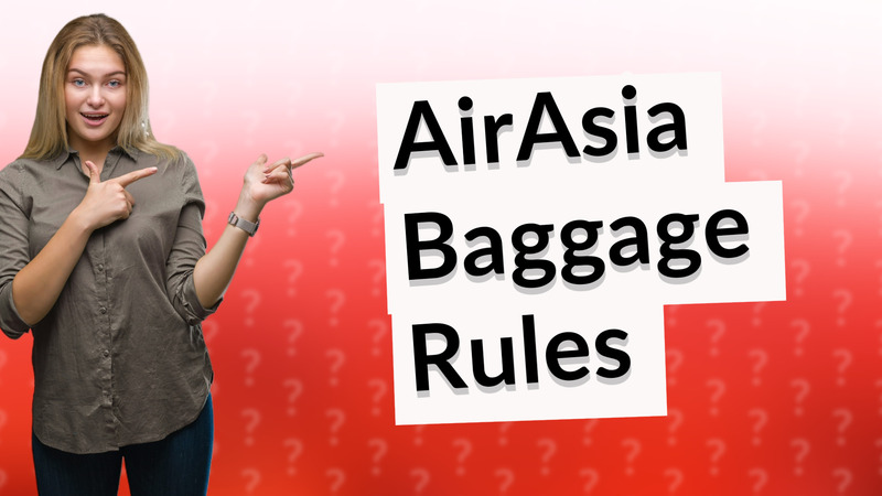 AirAsia Baggage Rules