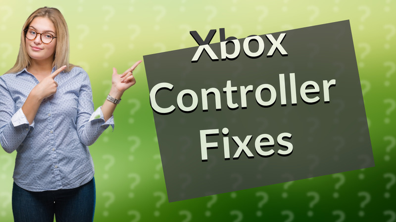 Xbox Controller Fixes