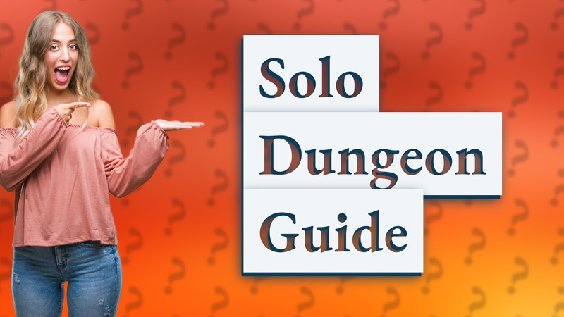 Solo Dungeon Guide