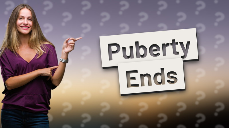 Puberty Ends