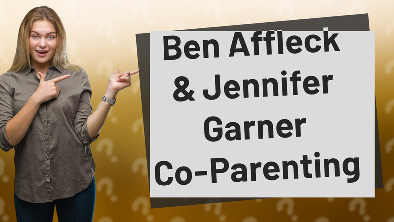 Ben Affleck & Jennifer Garner Co-Parenting