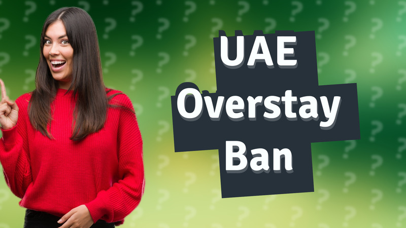 UAE Overstay Ban