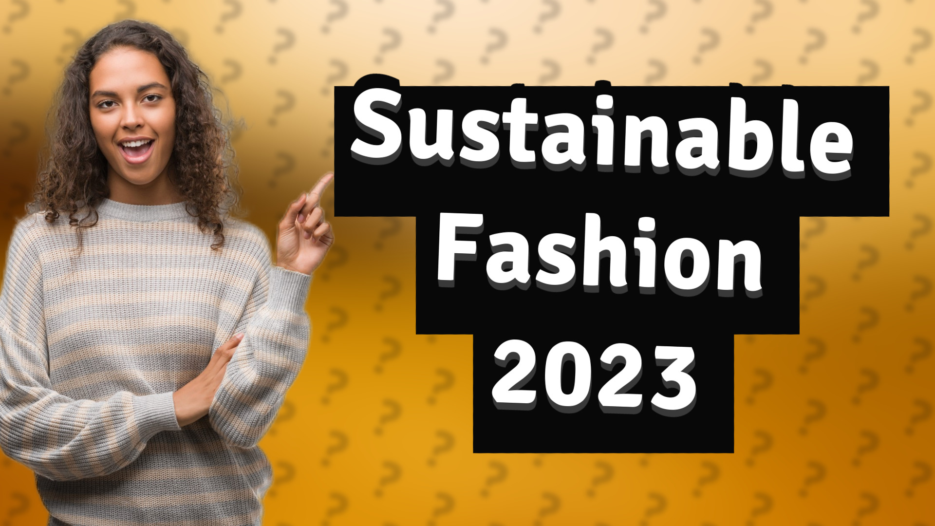 Sustainable Fashion 2023