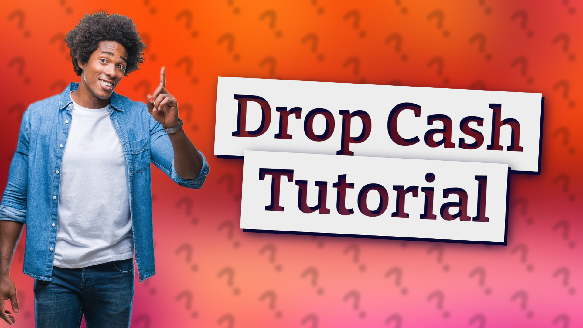 Drop Cash Tutorial