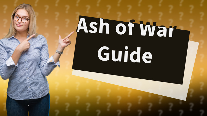 Ash of War Guide