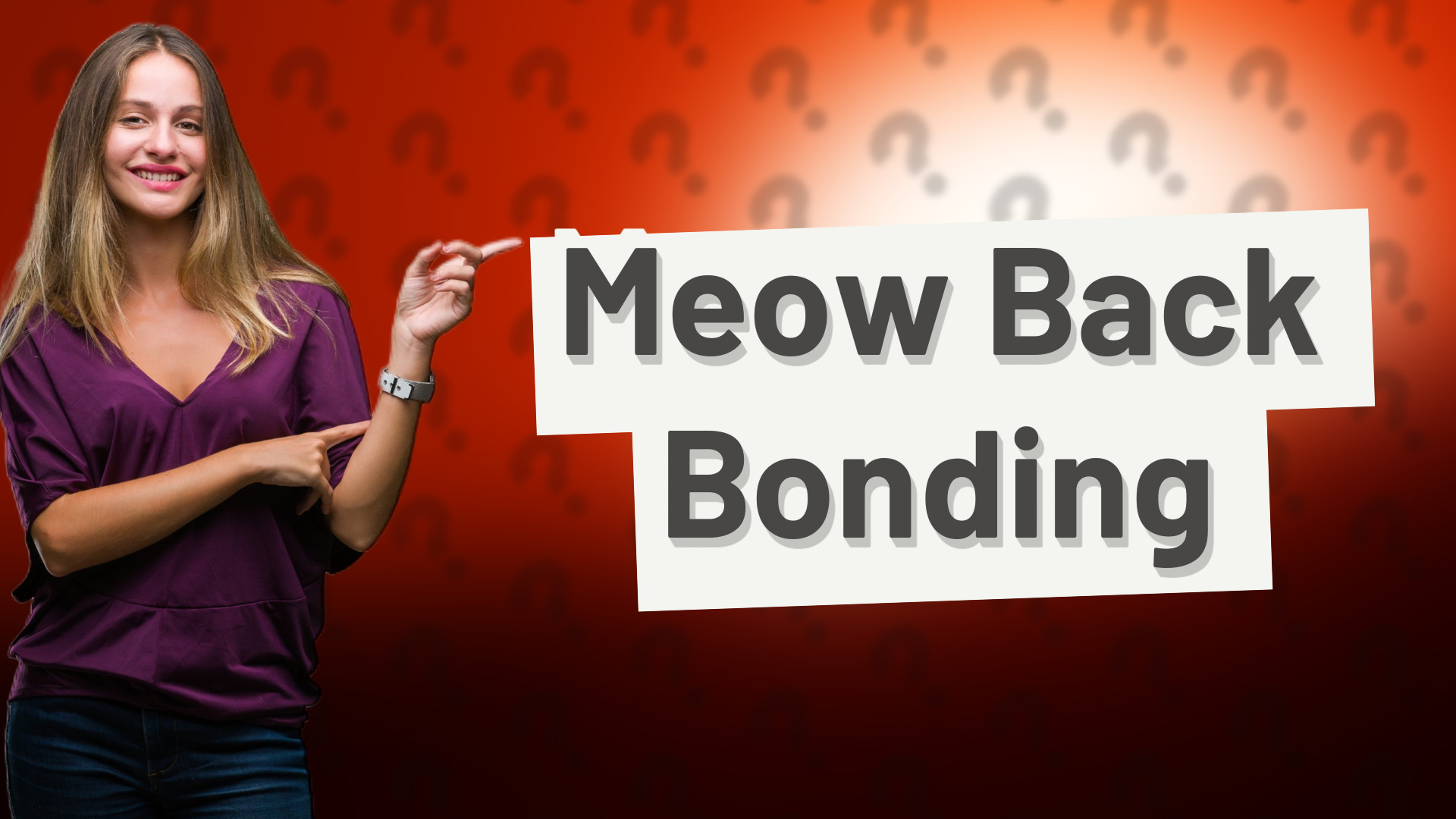 Meow Back Bonding