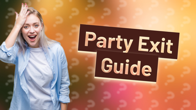 Party Exit Guide