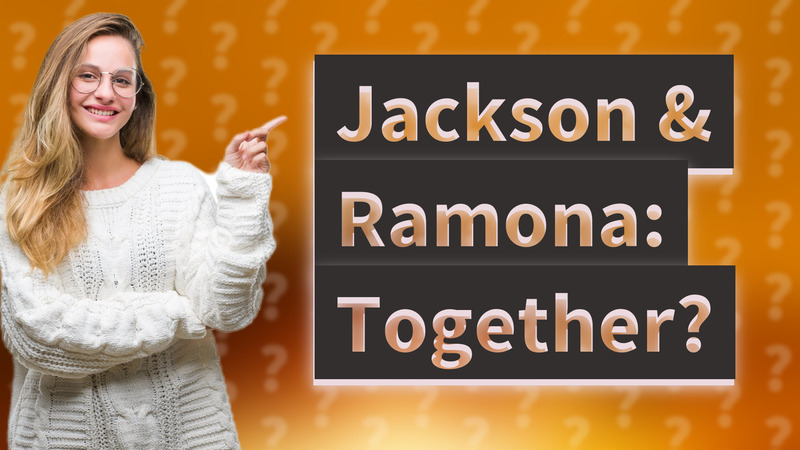 Jackson & Ramona: Together?