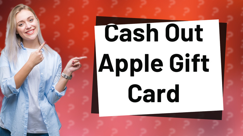 Cash Out Apple Gift Card