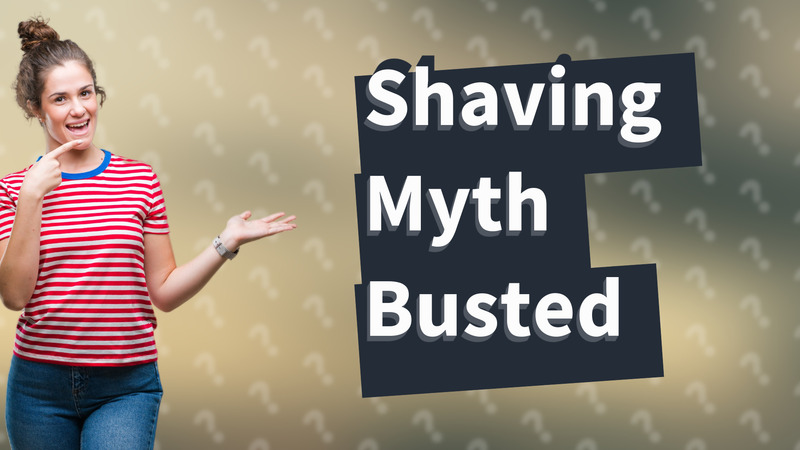 Shaving Myth Busted