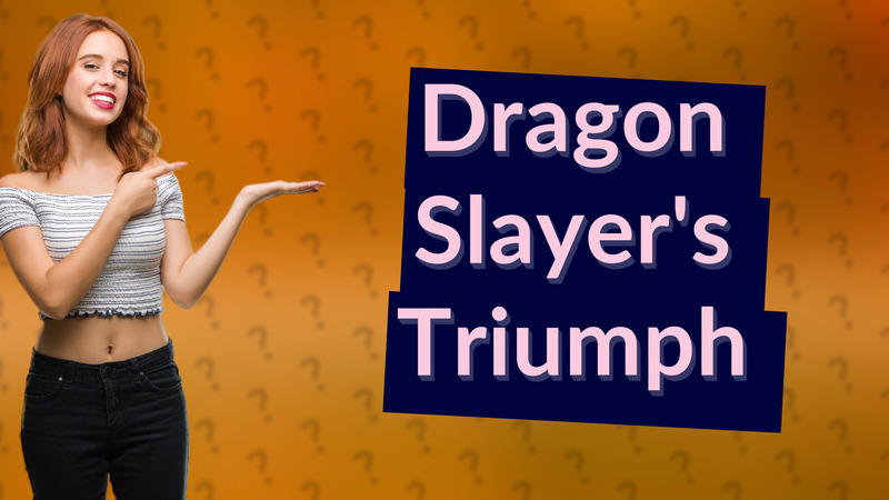 Dragon Slayer's Triumph