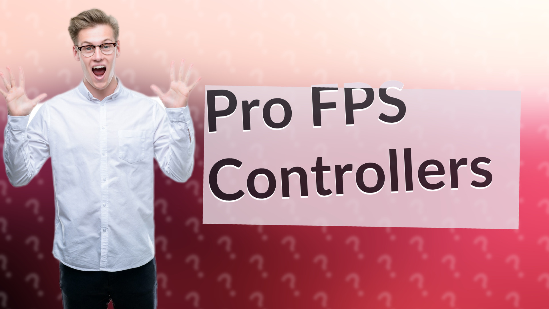 Pro FPS Controllers