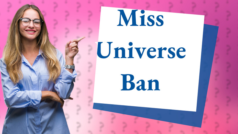 Miss Universe Ban